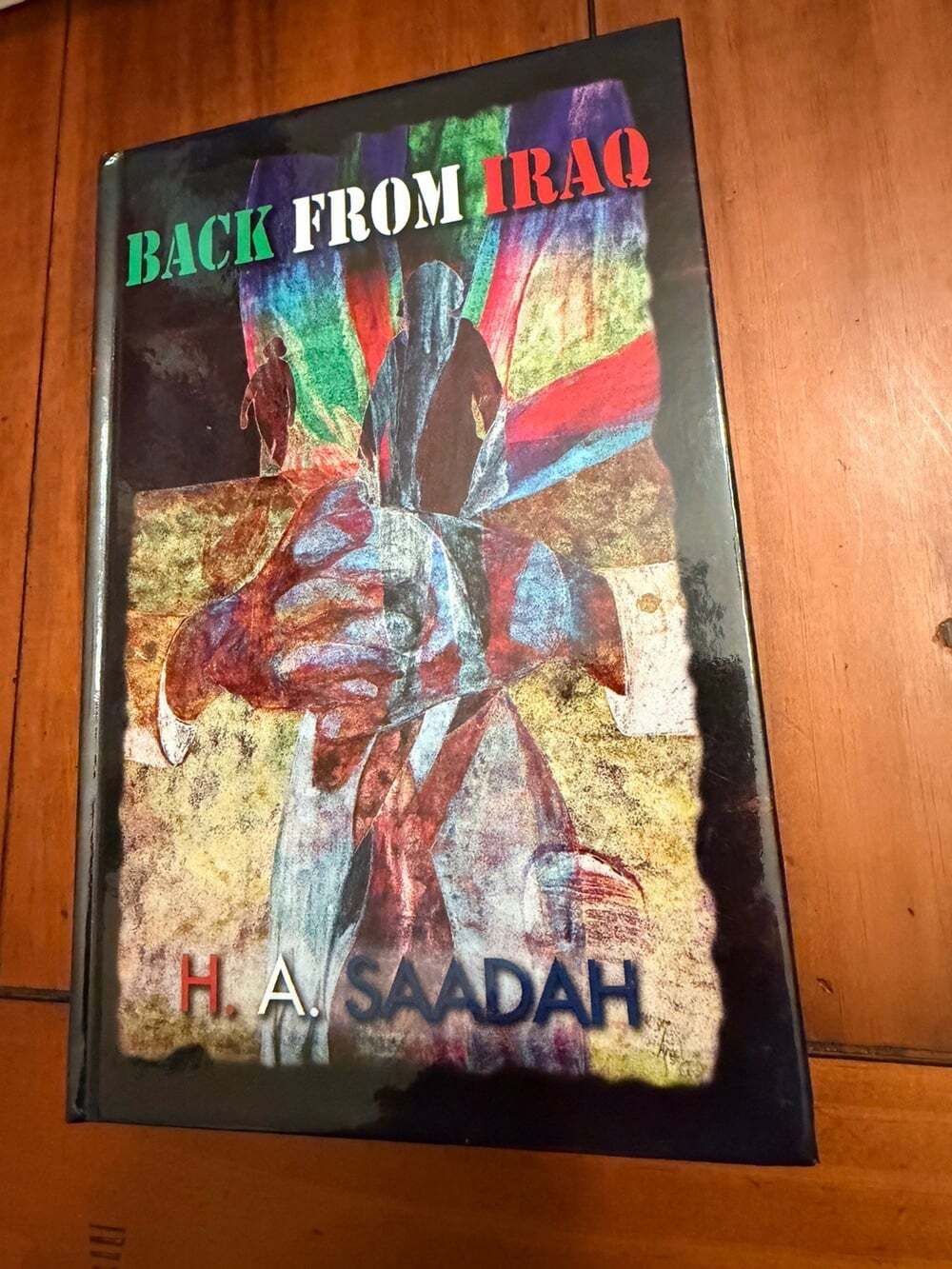 Back From Iraq Hanna A Saadah SIGNED Inscribed First Edition 2010 Hardcover DJ
